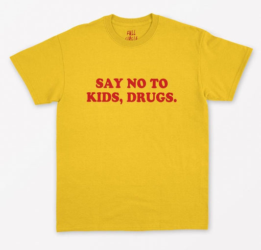 Say No To Kids, Drugs red Letters Women T shirt Cotton Casual Funny Shirt For Lady Top Tee Tumblr Hipster Drop Ship NEW-109 Say No To Kids, Drugs red Letters Women T shirt Cotton Casual Funny Shirt For Lady Top Tee Tumblr Hipster Drop Ship NEW-109 Foreverking