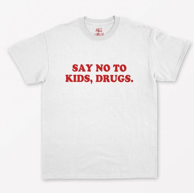 Say No To Kids, Drugs red Letters Women T shirt Cotton Casual Funny Shirt For Lady Top Tee Tumblr Hipster Drop Ship NEW-109 Say No To Kids, Drugs red Letters Women T shirt Cotton Casual Funny Shirt For Lady Top Tee Tumblr Hipster Drop Ship NEW-109 Foreverking